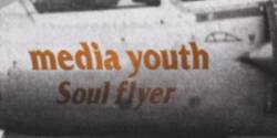 Media Youth : Soul Flyer